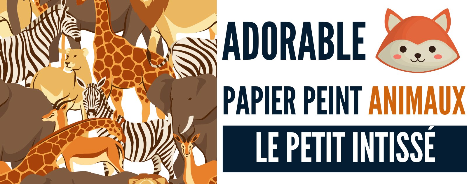 Papier Peint Animaux pour Chambre Bébé : de belles inspirations!