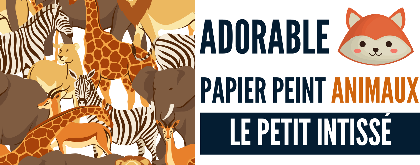 Papier Peint Animaux pour Chambre Bébé : de belles inspirations!