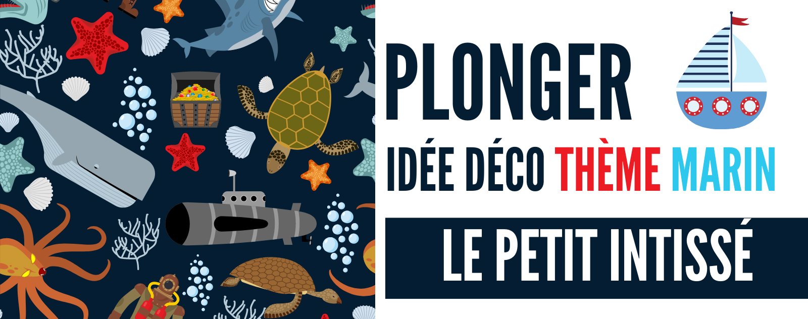 Idée pour Chambre Garçon ou Bébé : le thème marin