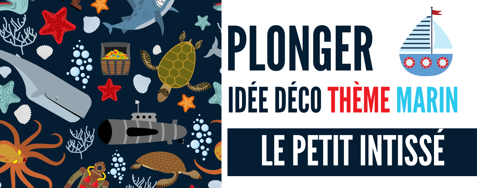 Idée pour Chambre Garçon ou Bébé : le thème marin