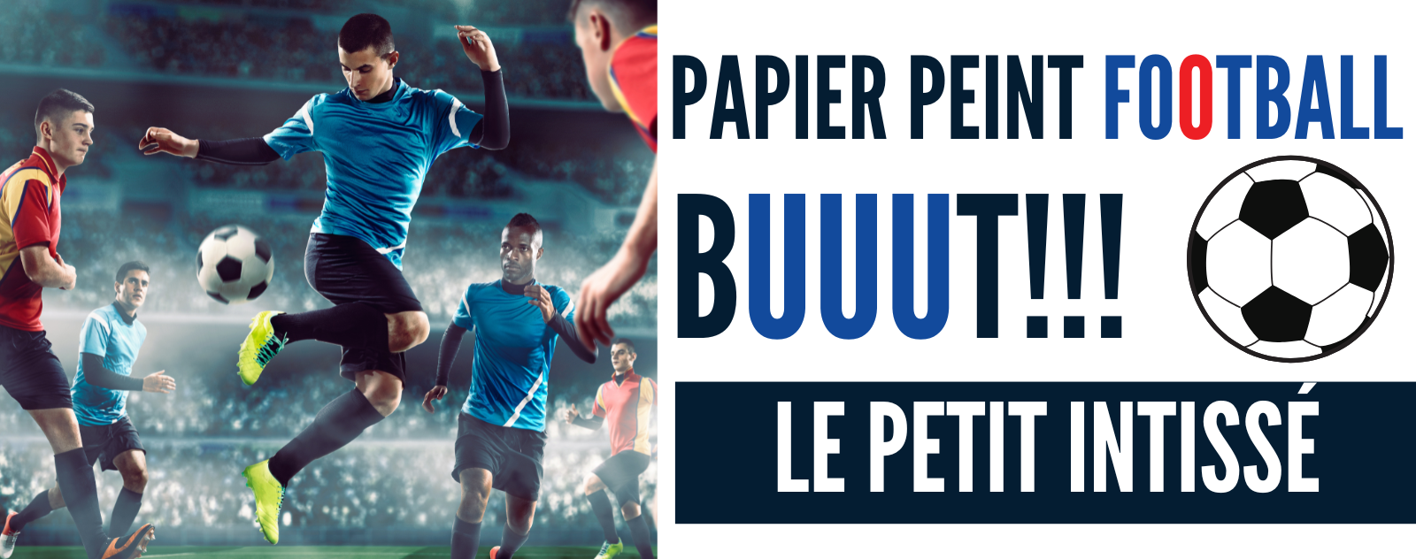 Thème Foot : nos bonnes idées!