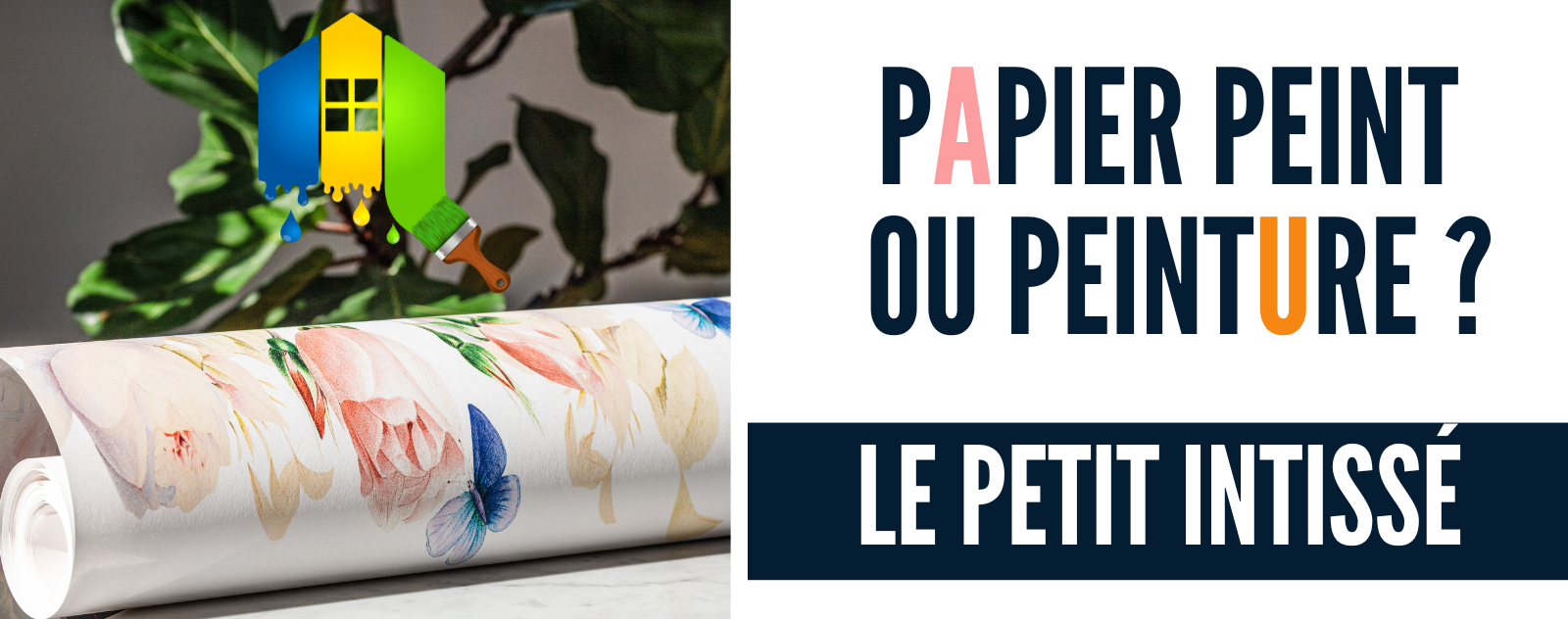 Papier peint ou peinture : comment faire votre choix ?